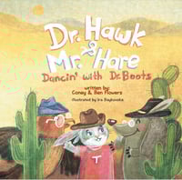 Image 1 of Dr. Hawk & Mr. Hare: Dancin’ with Dr. Boots