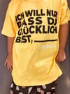KIDS Shirt "Ich will nur dass du glücklich bist" - GELB 
