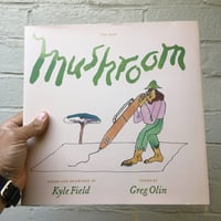 Image 1 of MUSHROOM Book & Record by Greg Olin and Kyle Field