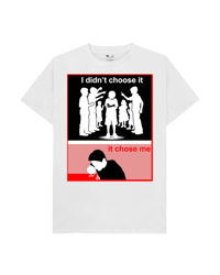 Image 1 of It chose me t-shirt