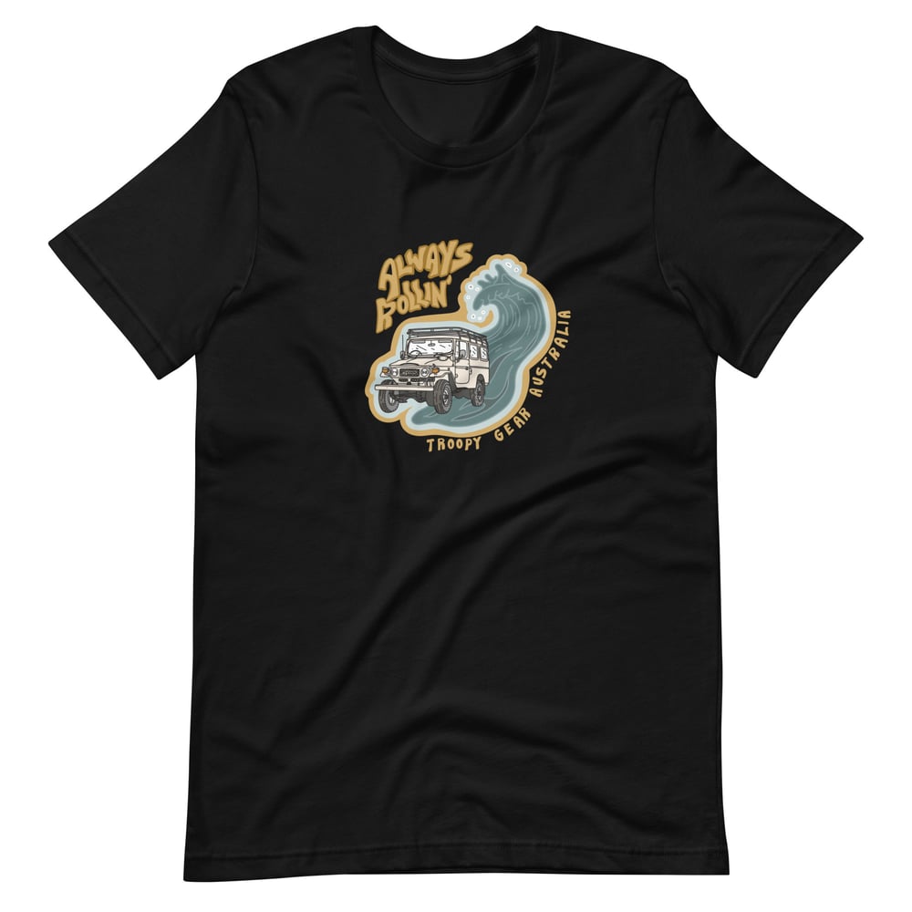 Image of Always Rollin' 40 Series Unisex t-shirt