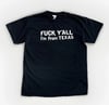 VTG Y2K “F*ck Yall I’m From Texas” Caption Tee Sz M 