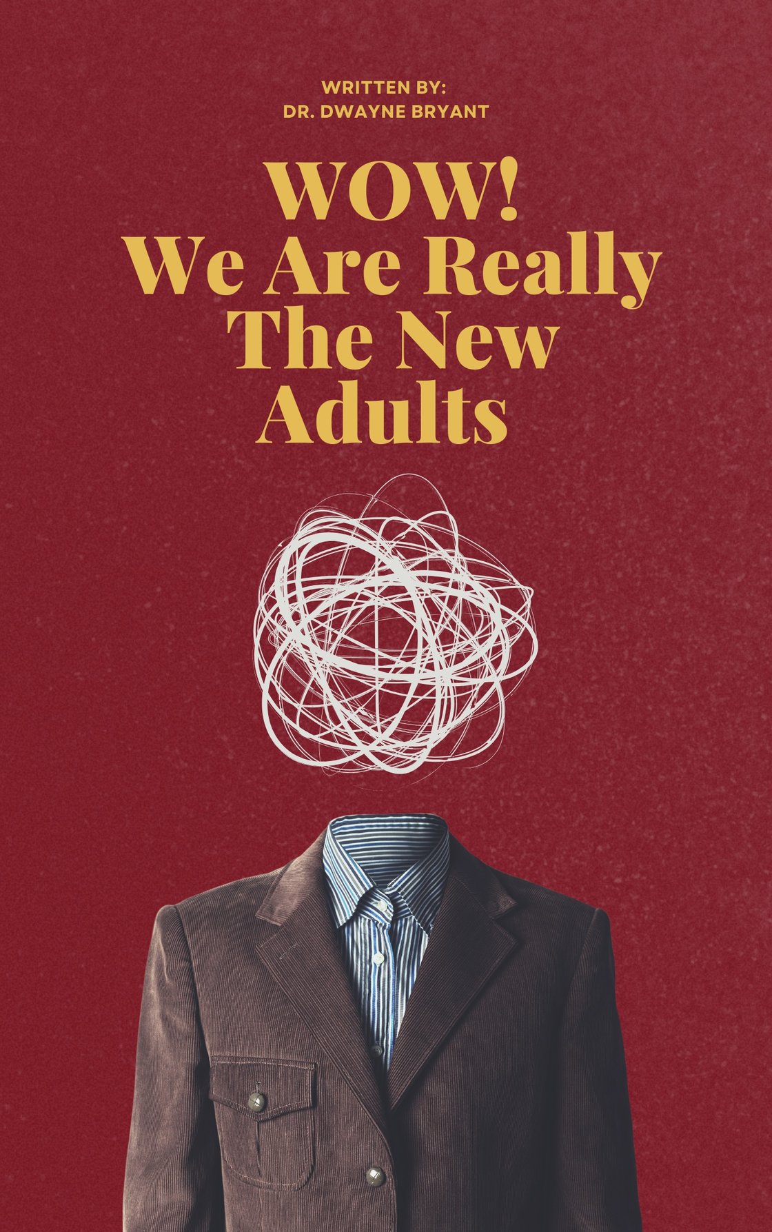 Image of Wow…We Are Really The New Adults