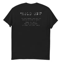 Image 2 of Sky - "HOLD ON!" T-Shirt (Suicide Prevention and Awareness Month)