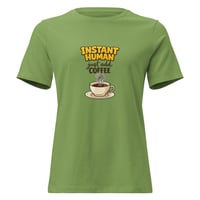 Image 4 of Women's Relaxed T-Shirt, Just Add Coffee, Coffee Lovers tee
