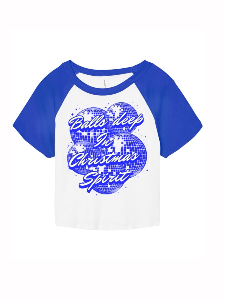 Image of Balls deep in christmas spirit raglan/baby tee