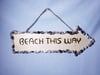 Beach This Way Wood Sign with Jersey Shore Sea Shells