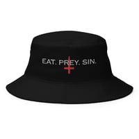 Image 1 of "Eat. Prey. Sin." Bucket Hat