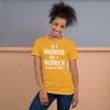 Be A Warrior Unisex t-shirt