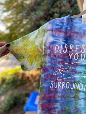 Image of SMALL Disrespect Your Surroundings Tie Dye Shirt 6