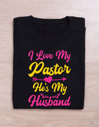 Image 2 of I love my Pastor, he’s my husband shirt