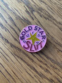 Image 2 of Gold Star Slut Enamel Pin