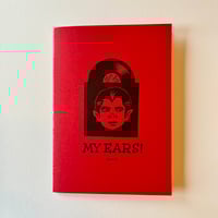 Image 1 of MY EARS! zine