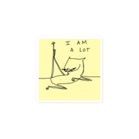 Image 2 of Bubble-free stickers I AM A LOT 