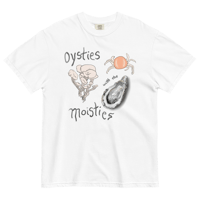 Image 1 of “Oysties with the Moisties” Comfort Colors T-shirt