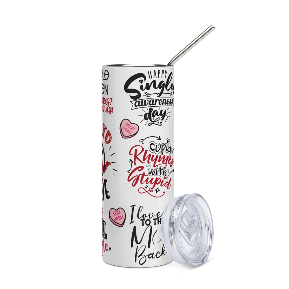 Image of Anti Valentine's Day Stainless Steel tumbler