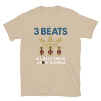 Image 5 of 3 BEATS - All Day I Dream About Samples - TEE