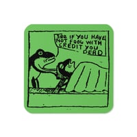 Eugene Teal You Dead Coaster