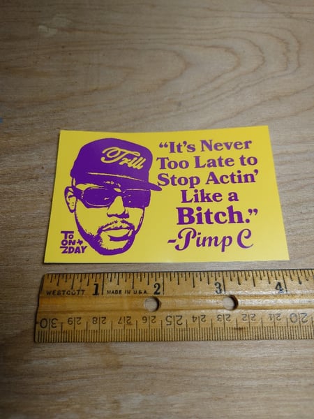 Image of Pimp C Quote Sticker