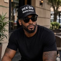 Image 2 of F*ck Off Respectfully Embroidered Statement Hat