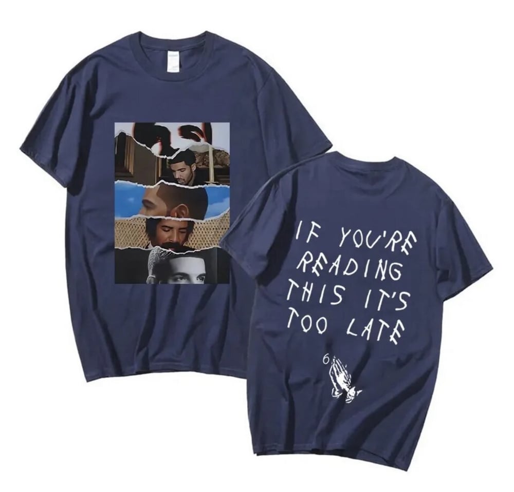 If You’re Reading This It’s Too Late T-Shirt
