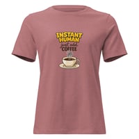 Image 2 of Women's Relaxed T-Shirt, Just Add Coffee, Coffee Lovers tee