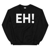 Image 1 of EH! Unisex Sweatshirt