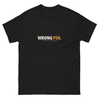 Image 1 of Wrong Pin. — Unisex Classic Tee