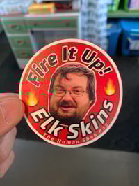 Image 2 of NEW Elk Skins “Fire It Up!” 3” Round Stickers!! 🔥 (FREE USA SHIPPING!! 🇺🇸)