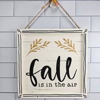 Image 1 of Fall is in the Air wooden sign 9"