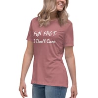 Image 8 of Women's Relaxed T-Shirt, Fun Fact I Don’t Care Shirt | Funny Sarcastic Graphic Tee