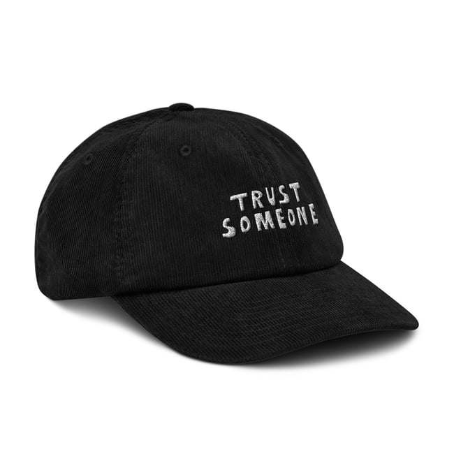 Trust Someone Corduroy Cap