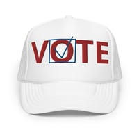 Image 5 of i Can I Am " VOTE" Foam trucker hat
