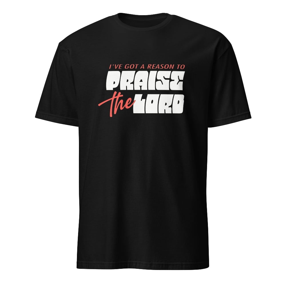 Image of Praise The Lord Unisex T-Shirt 