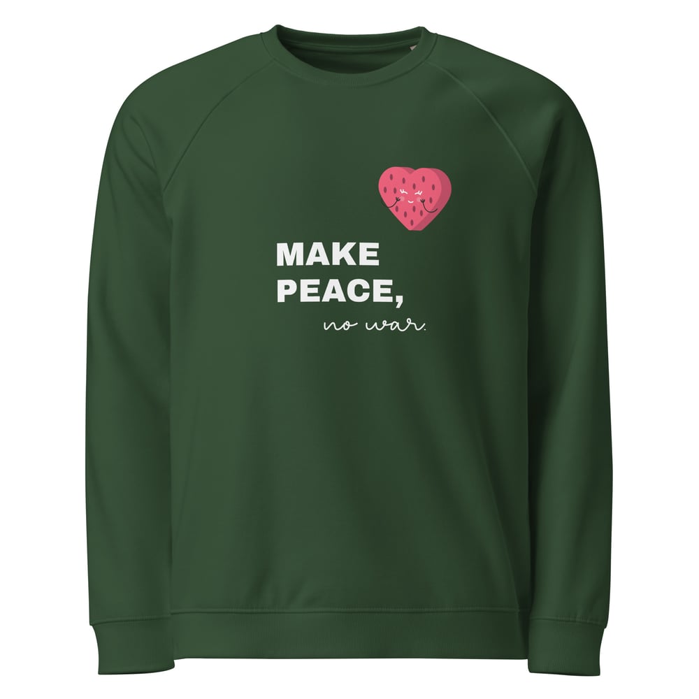 Image of Make peace, no war - Unisex organic raglan sweatshirt