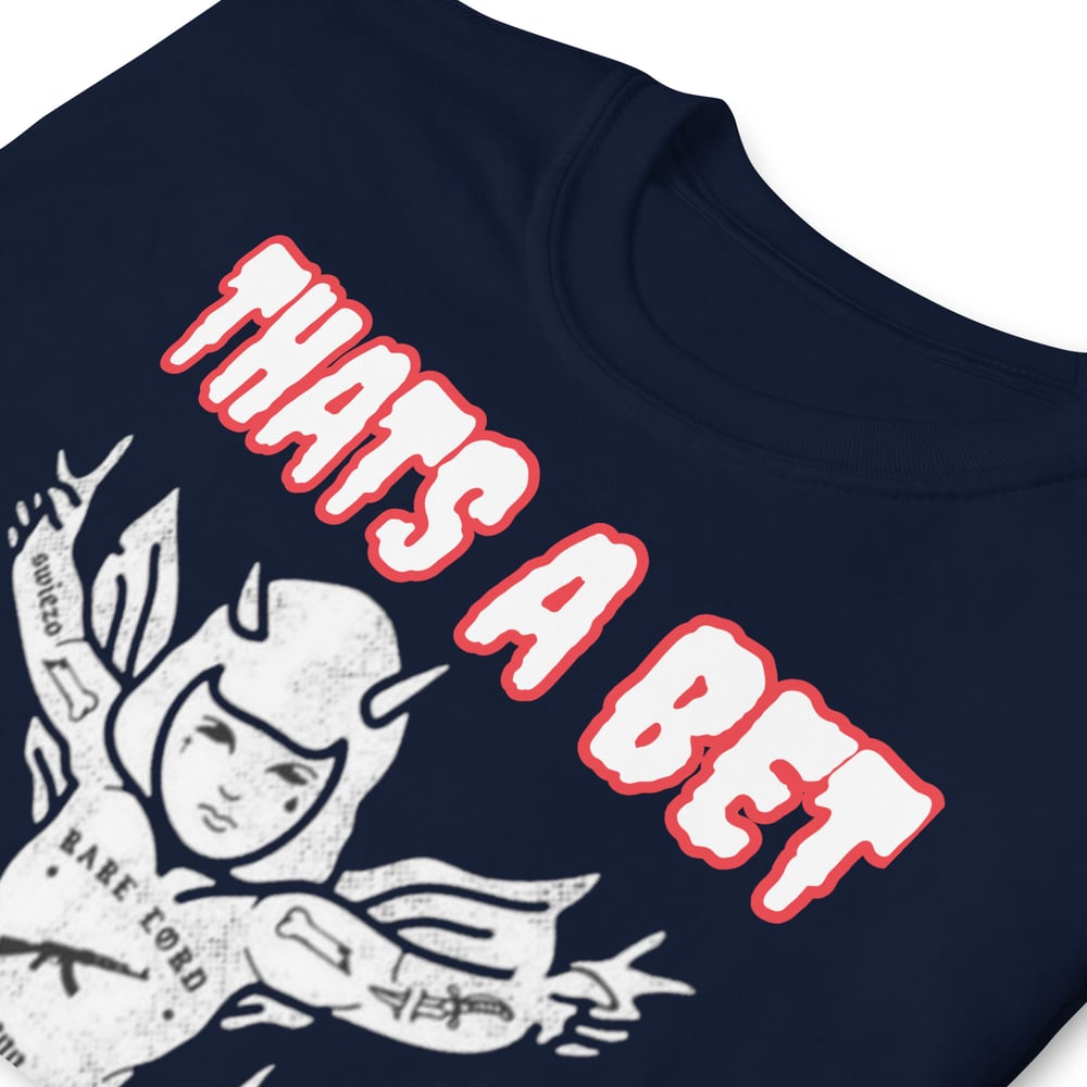 THATS A BET