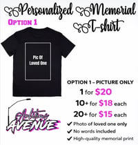 Image 5 of Custom Memorial T-shirt: Image Only