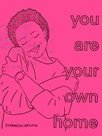 You Are Your Own Home