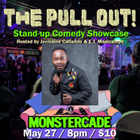 05/27/26 - The "Pull Out" Comedy Showcase