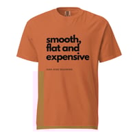 Image 4 of Smooth Flat and Expensive heavyweight t-shirt