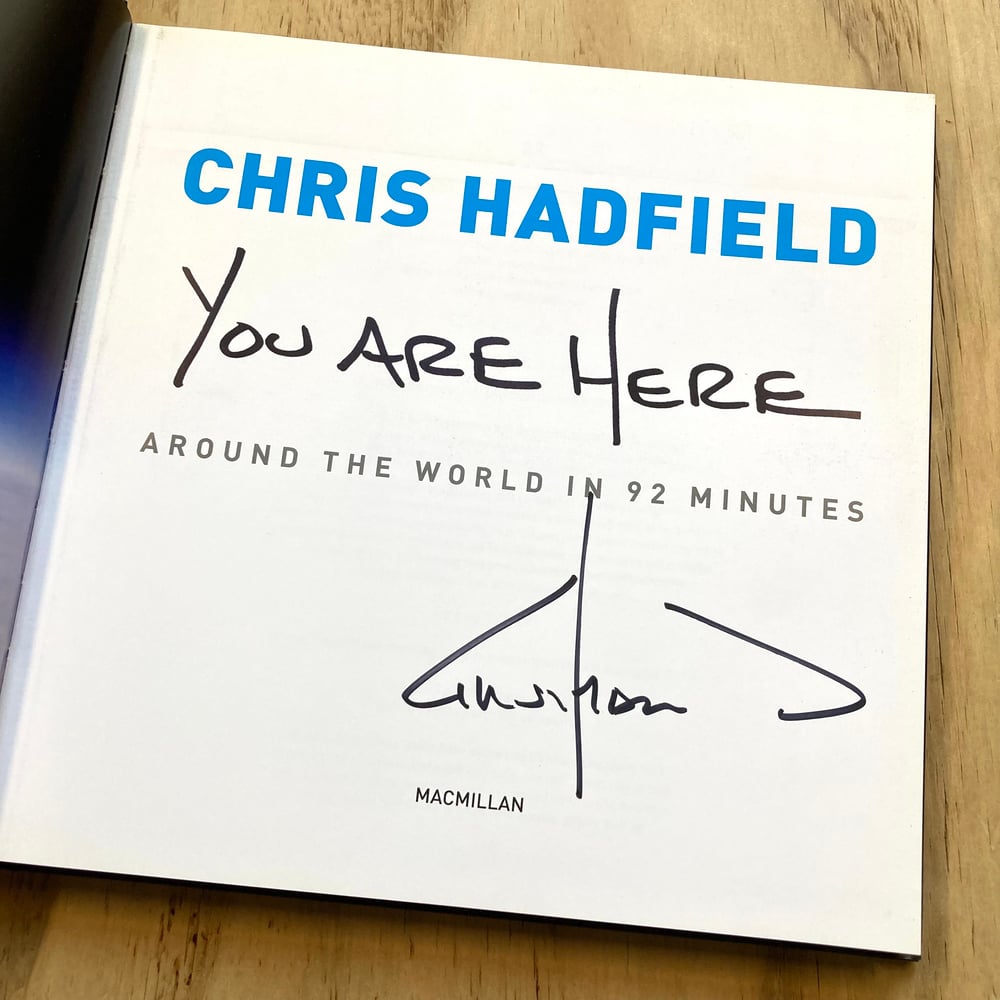 Chris Hadfield - You Are Here (Signed)