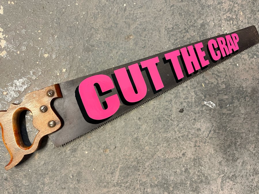 Image of Hand Painted Vintage Saw Cut The Crap Pink