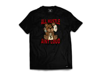 Image 1 of All Hustle Ain't Loud T-Shirt Black or White (Red)