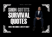 Shon Gotti’s Survival Quotes