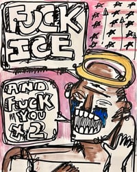 “ fuk ice    “ canvas 