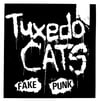 Tuxedo Cats - Fake Punk 7” 