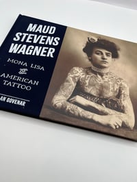 Image 1 of Maud Stevens Wagner  - Mona lisa of American tattooing