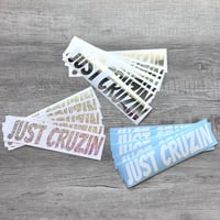 Image 3 of Just Cruzin Decal/Sticker (Various Colors In Stock. ALL SALES ARE FINAL)