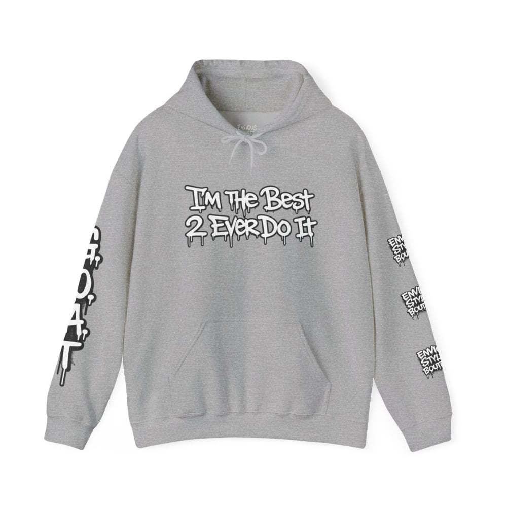 Image of Unisex GOAT Graffiti Hoodie — "I’m the Best 2 Ever Do It" Streetwear Pullover