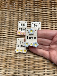 Image 2 of Ceramic 'love' or 'be kind' little flower Tile 